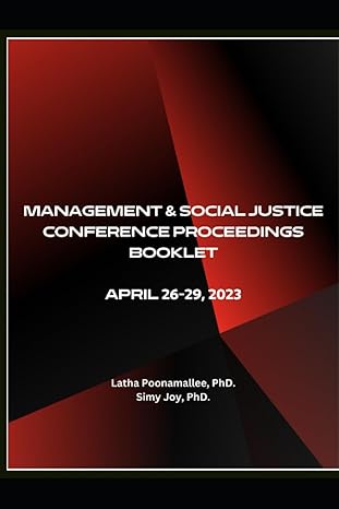 2023 management and social justice conference proceedings 1st edition latha poonamallee ,latha poonamalee