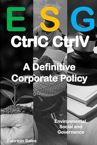 esg ctrlc ctrlv a definitive corporate policy 1st edition fabricio sales silva b0clqf21t4, 979-8865311256