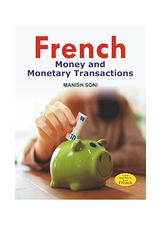 french money and monetary transactions learn from english and hindi 1st edition manish soni ,jaishree soni