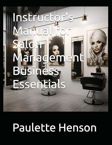 instructors manual for salon management business essentials 1st edition paulette r henson b0cr82jpbq,