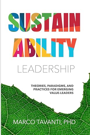 sustainability leadership theories paradigms and practices for emerging value leaders 1st edition marco