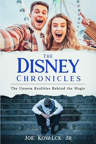 the disney chronicles the unseen realities behind the magic 1st edition joe kovalck jr b0cr8sck1q,