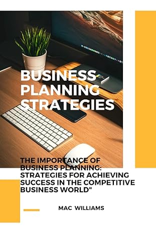 business planning strategies the importance of business planning strategies for achieving success in the