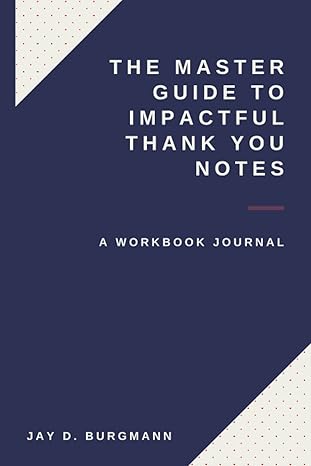 the master guide to impactful thank you notes creating emotional connections through your powerful expression