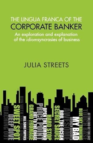 the lingua franca of the corporate banker by streets julia published by searching finance ltd 1st edition 