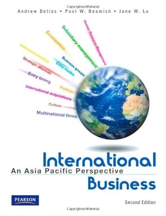 international business an asia pacific perspective 1st edition andrew delios ,paul w beamish ,jane w lu