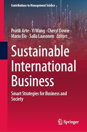 sustainable international business smart strategies for business and society 1st edition pratik arte ,yi wang