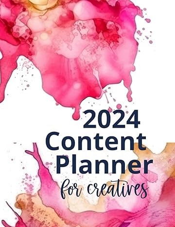 creatives on fire 2024 content planner for creatives 1st edition melanie ferguson b0cn59k8nc