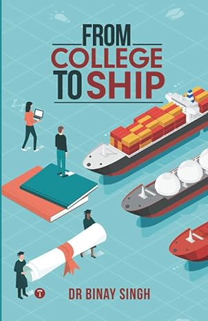 from college to ship 1st edition dr binay singh 9392849478, 978-9392849473