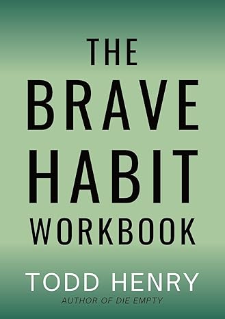 the brave habit workbook 1st edition todd henry 979-8218313258