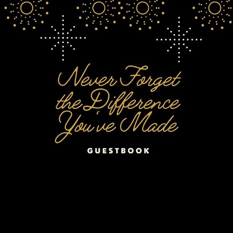 never forget the difference you ve made retirement guest books sign in guestbook for retirement message book