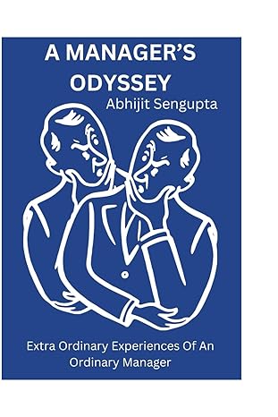 a manager s odyssey 1st edition abhijit sengupta 979-8862537154