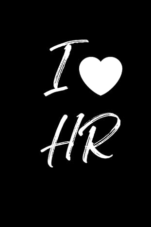 i love hr hr appreciation funny hr gift 1st edition hrm workshop factory b0c1j3fzss