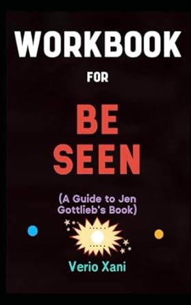 workbook for be seen by jen gottlieb desirable guide to being noticed finding your voice building your brand