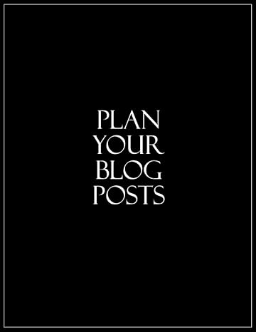 plan your blog posts blog posts planner 1st edition kobin snider b0cfcysnng