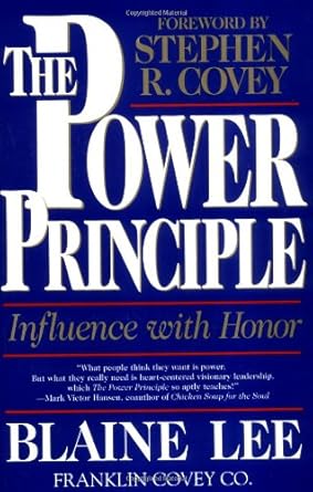 the power principle influence with honor 1st fireside edition blaine lee 0684846160, 978-0684846163