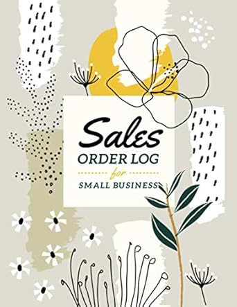 sales order log for small business purchase order form organizer to record and track customer information and