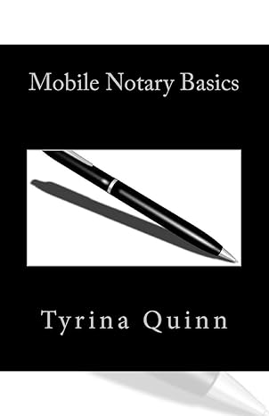 mobile notary basics new edition tyrina quinn 148952651x, 978-1489526519