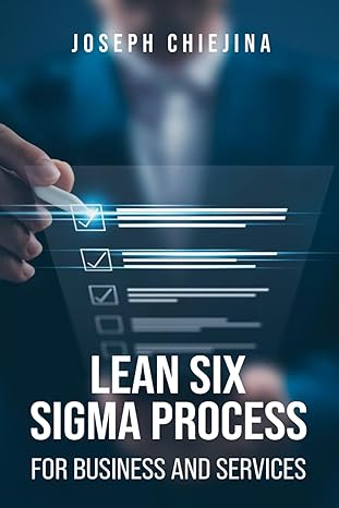 lean six sigma process for business and services 1st edition joseph chiejina ,joseph chiejina 979-8892120692