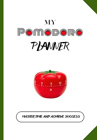 my pomodoro planner time management technique for achieving your highest productivity levels 600 hours to