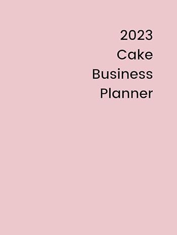 2023 cake business planner the original diary for cake business owners pale pink cover 1st edition michelle