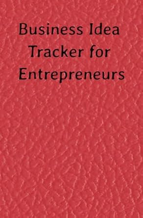 business idea tracker 1st edition santino martinez b0clzmwx3c