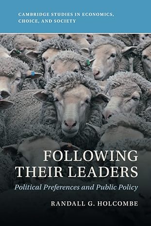 following their leaders 1st edition randall g. holcombe 1009323199, 978-1009323192