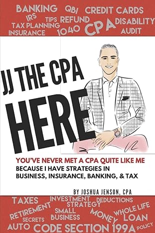 jj the cpa here top 60 cpa client questions on insurance banking business and tax with jj s answers from 26