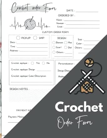 crochet order form crochet order forms and notes to help you organize your life custom crochet order form