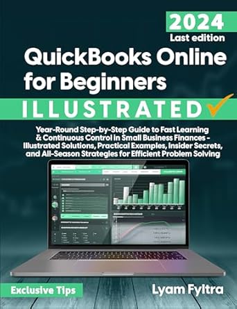 quickbooks online for beginners year round step by step guide to fast learning and continuous control in