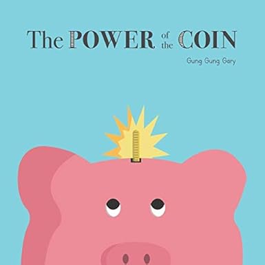 the power of the coin 1st edition gung gung gary 1980882649, 978-1980882640