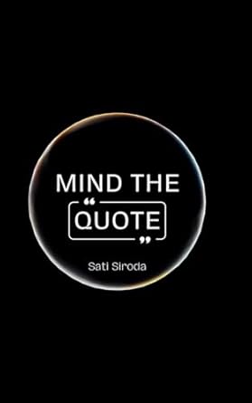 mind the quote 1st edition sati siroda 8196541937, 978-8196541934