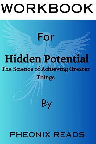 workbook for hidden potential the science of achieving greater things a guide to adam grant s original book