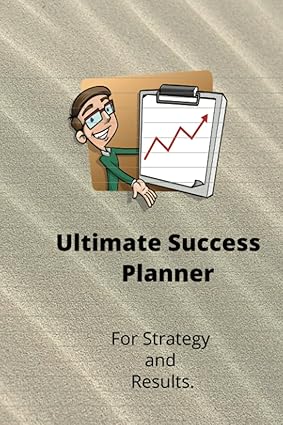 ultimate success planner for strategy and results 1st edition mr scott peoples b0ch2grzq3