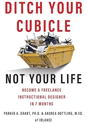 ditch your cubicle 1st edition parker a grant ,andrea dottling 979-8986832005