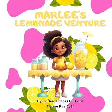 marlee s lemonade venture 1st edition lanea barnes cuff ,marlee rae cuff 979-8858627241