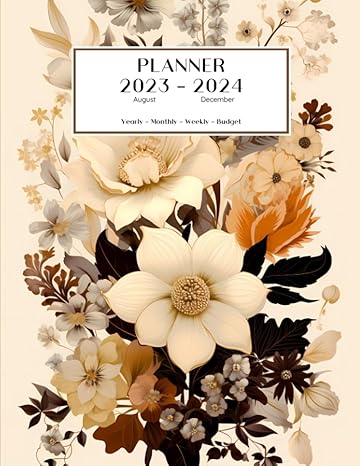 2023 2024 vintage flower planner 18 month august to december organizer schedule and budget a4 8 5 x 11 1st