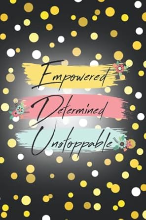 empowered determined unstoppable daily to do s planner 1st edition la tanya jones b0b6xs89y8