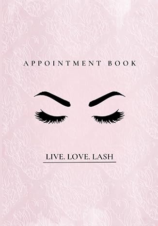 live love lash appointment book lash technician appointment book stay organized schedule daily client