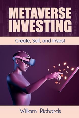 metaverse investing create sell and invest 1st edition william richards 979-8801058658