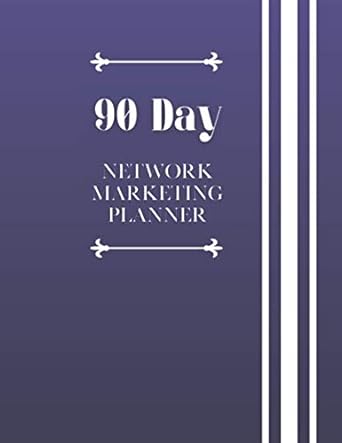 90 day network marketing planner activity tracker and daily goal planner for home business owners direct