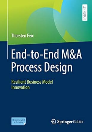 end to end manda process design resilient business model innovation 1st edition thorsten feix 3658302887,