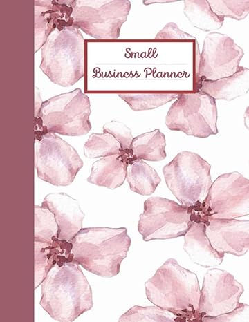 small business planner 50 checklists and forms to start and manage a small business pink and burgundy floral