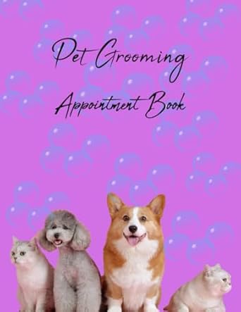 pet grooming appointment book undated schedule manager for groomers with client detail and notes pages 1st