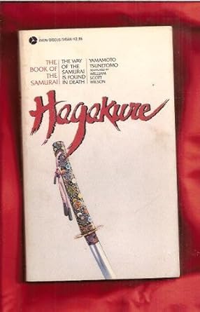 hagakure the book of the samurai 1st edition yamamoto tsunetomo ,william scott wilson 0380545691,