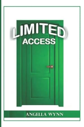 limited access 1st edition angella wynn 979-8806379437