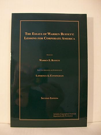 the essays of warren buffett lessons for corporate america 2nd edition warren e. buffett ,lawrence a.