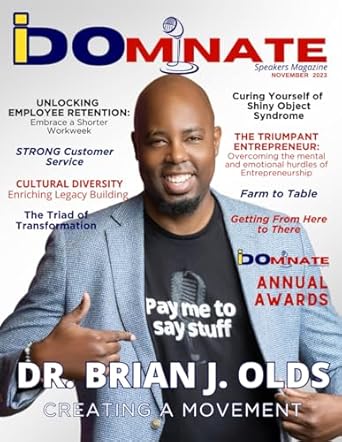 idominate speakers magazine november 2023 1st edition dr. will moreland ,dr. marci batiste 979-8864419854