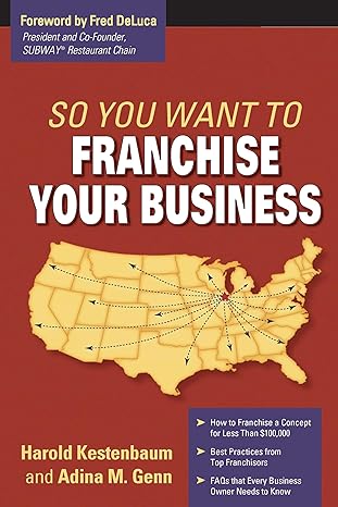 so you want to franchise your business 1st edition harold kestenbaum ,adina genn 1599181894, 978-1599181899