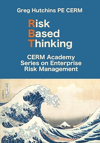 risk based thinking 1st edition greg hutchins 1732554536, 978-1732554535